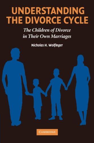 Understanding the Divorce Cycle The Children of Divorce in their Own Marriages PDF