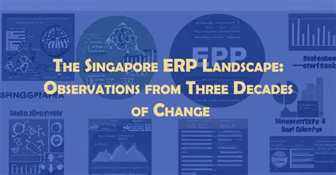 Understanding the ERP Landscape in Singapore