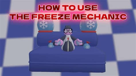 Understanding the Freeze Mechanic