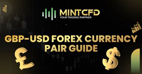 Understanding the GBP/USD Currency Pair