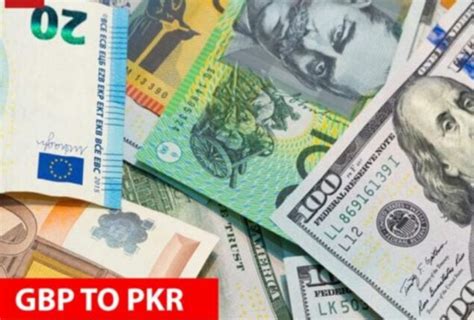 Understanding the GBP to PKR Exchange Rate