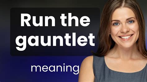 Understanding the Gauntlet