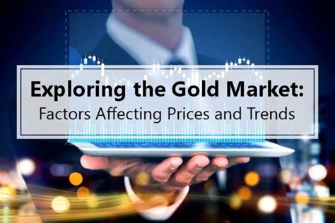 Understanding the Gold Market