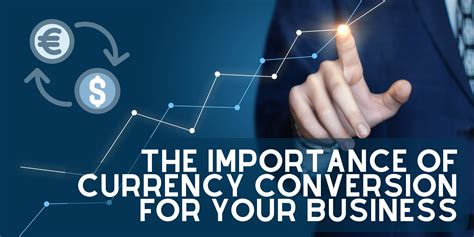 Understanding the Importance of Currency Conversion