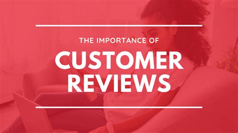 Understanding the Importance of Customer Reviews