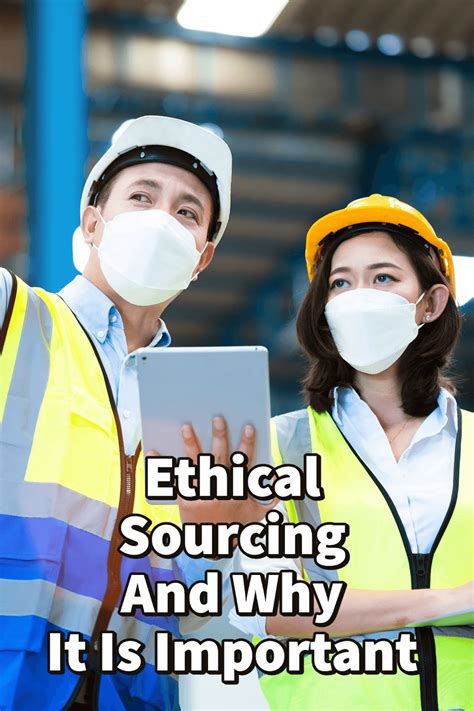 Understanding the Importance of Ethical Sourcing