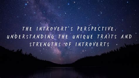 Understanding the Introvert's Perspective