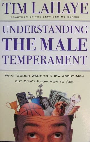 Understanding the Male Temperament What Women Want to Know About Men but Don t Know How to Ask Doc