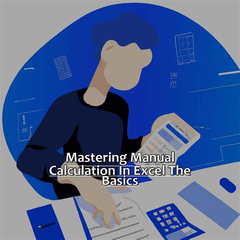 Understanding the Manual Calculator