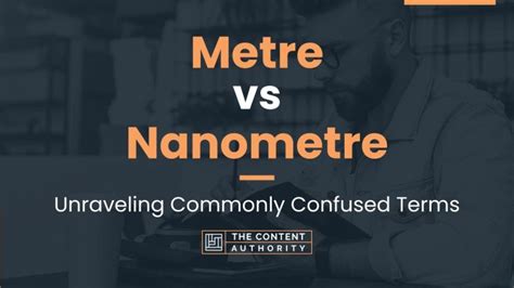 Understanding the Metre and Nanometre