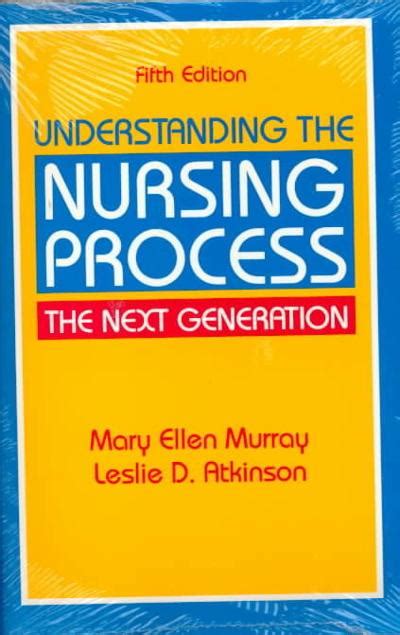 Understanding the Nursing Process in a Changing Care Environment 6th Edition Reader