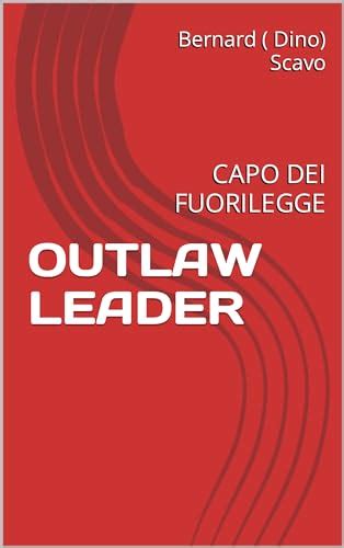 Understanding the Outlaw Leader