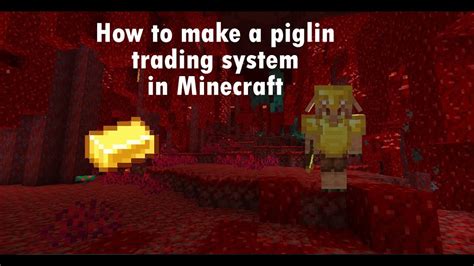 Understanding the Piglin Trading System