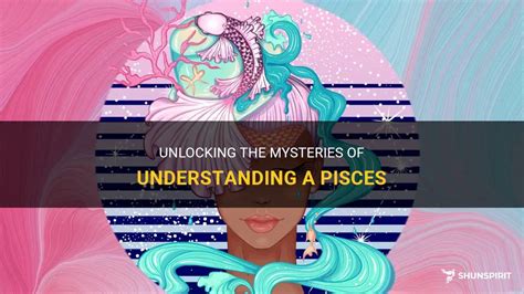 Understanding the Pisces Astrology