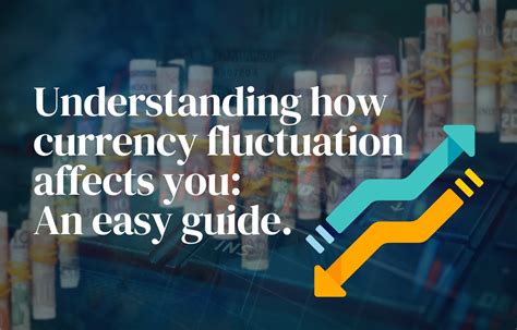 Understanding the Power of Currency Fluctuations