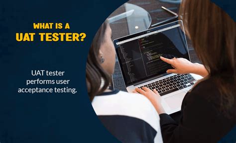 Understanding the Role of UAT Testers