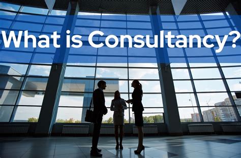 Understanding the Role of a Consultancy