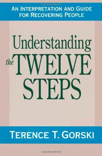 Understanding the Twelve Steps An Interpretation and Guide for Recovering PDF
