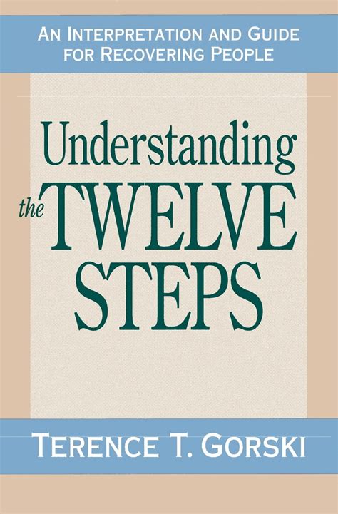 Understanding the Twelve Steps An Interpretation and Guide for Recovering PDF