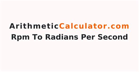 Understanding the Unit Conversion: Radian Per Second to RPM