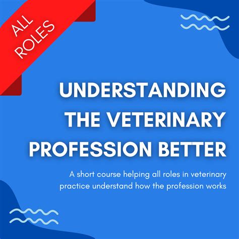 Understanding the Veterinary Profession
