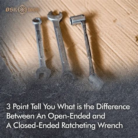 Understanding the Wrench Closed End