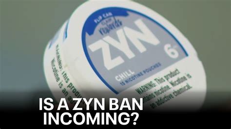 Understanding the Zyn Ban