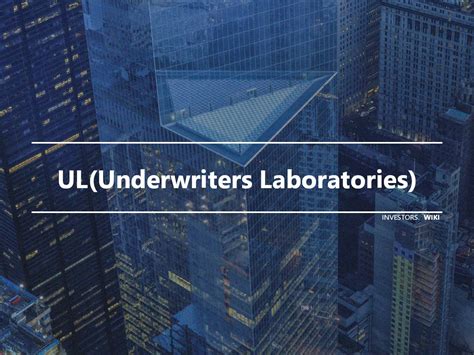 Underwriters Laboratories Stock: A Comprehensive Guide for Investors