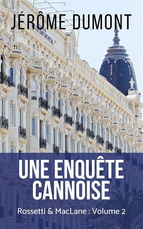 Une enquete cannoise Rossetti and MacLane Volume 2 French Edition PDF