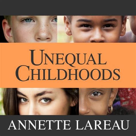 Unequal Childhoods Class Race and Family Life Reader