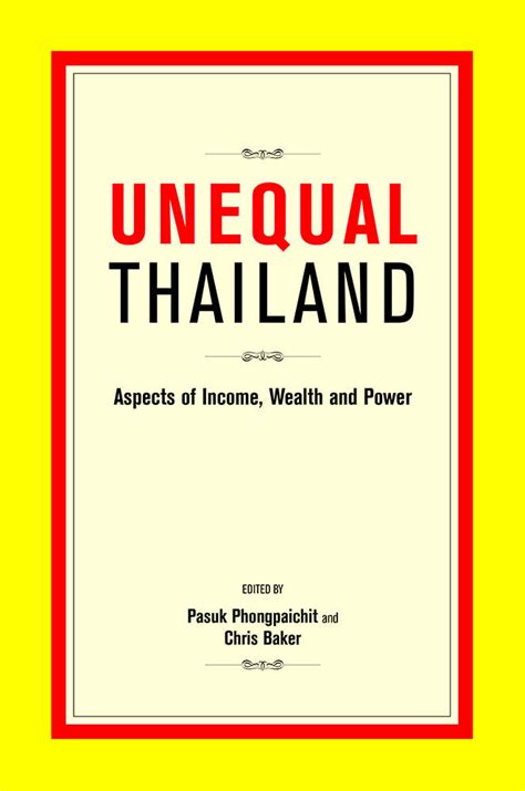 Unequal Thailand Aspects of Income Wealth and Power Kindle Editon