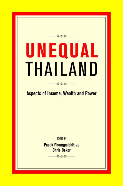 Unequal Thailand Aspects of Income Wealth and Power Kindle Editon