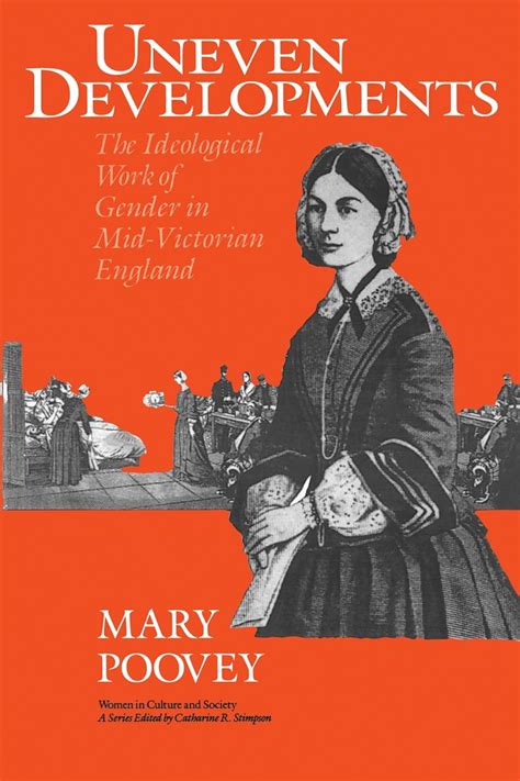 Uneven Developments: The Ideological Work of Gender in Mid-Victorian England (Women in Culture and Kindle Editon