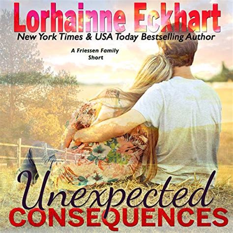 Unexpected Consequences The Friessens Book 14 Epub