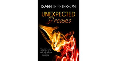 Unexpected Dreams Dream Series Book 4 The Dream Series Volume 4 Reader