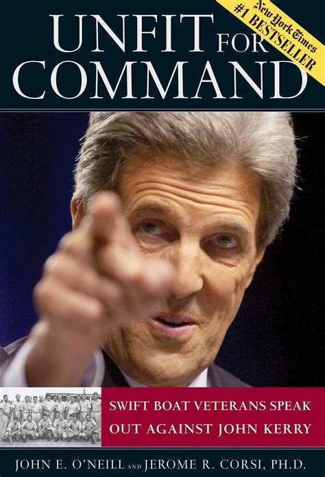 Unfit For Command Swift Boat Veterans Speak Out Against John Kerry