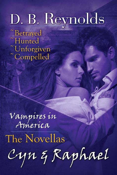 Unforgiven A Cyn and Raphael Novella Vampires in America 75 Epub