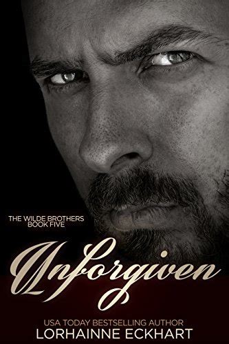 Unforgiven The Wilde Brothers Kindle Editon