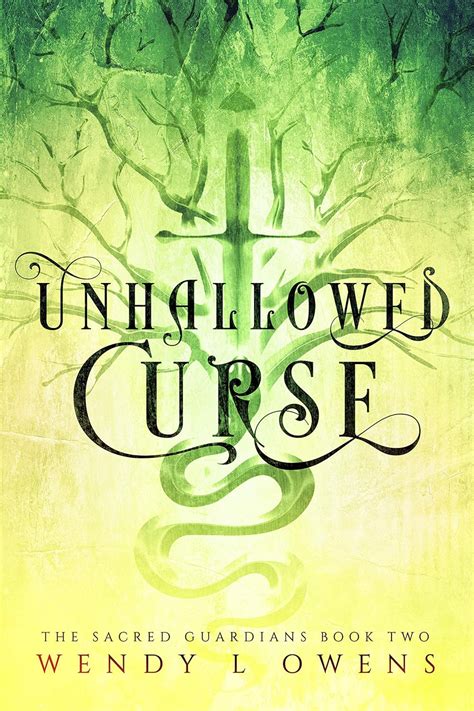 Unhallowed Curse The Sacred Guardians Book 2 Kindle Editon