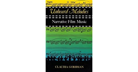 Unheard Melodies: Narrative Film Music Ebook PDF