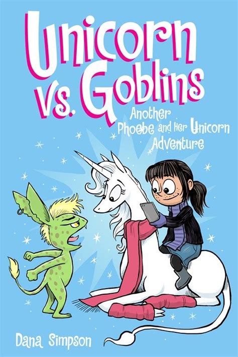 Unicorn vs Goblins Phoebe and Her Unicorn Series Book 3 Another Phoebe and Her Unicorn Adventure