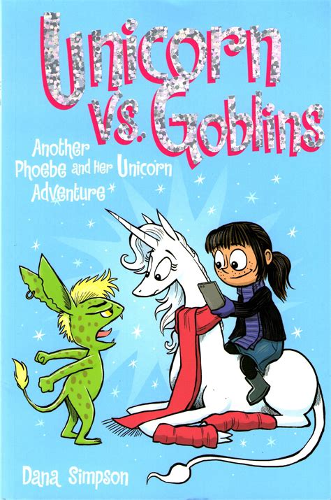 Unicorn vs Goblins Phoebe and Her Unicorn Series Book 3 Another Phoebe and Her Unicorn Adventure Reader