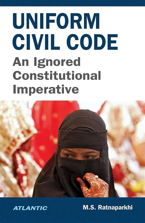 Uniform Civil Code An Ignored Constitutional Imperative 1st Edition Kindle Editon
