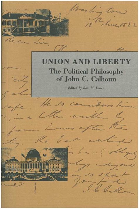 Union And Liberty The Political Philosphy of John C Calhoun Doc