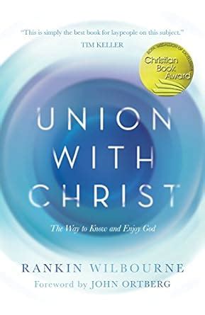 Union Christ Way Know Enjoy Kindle Editon