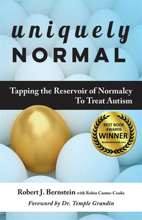 Uniquely Normal Tapping The Reservoir of Normalcy To Treat Autism