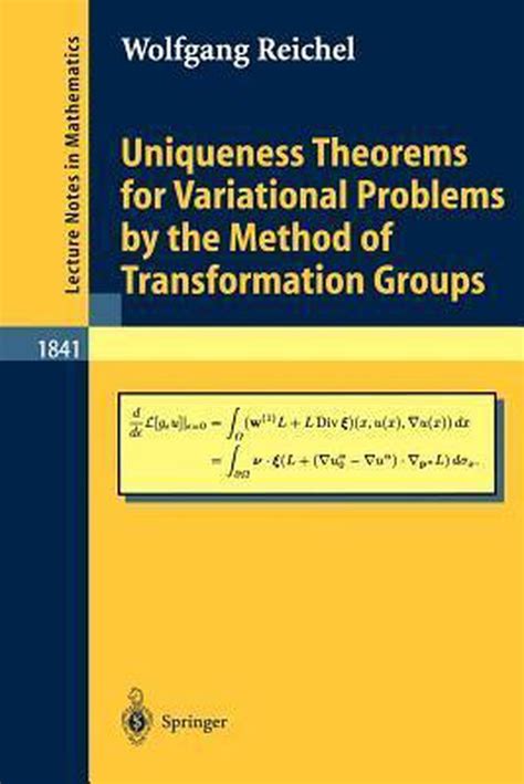 Uniqueness Theorems for Variational Problems by the Method of Transformation Groups 1st Edition Kindle Editon