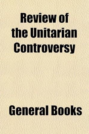 Unitarian Controversy Kindle Editon