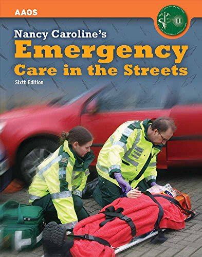 United Kingdom Edition Nancy Caroline's Emergency Care In the Stree Reader