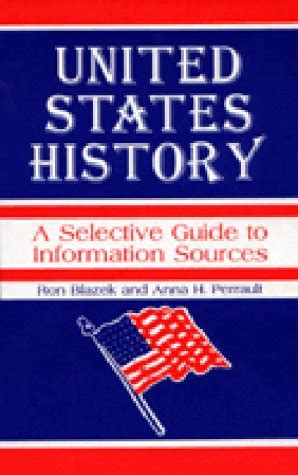 United States History: A Selective Guide to Information Sources Doc